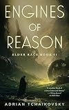 Engines of Reason (Elder Race, 2)