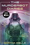 The Murderbot Diaries, Vol. 1: All Systems Red, Artificial Condition