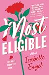 Most Eligible: A Novel