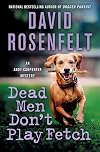 Dead Men Don't Play Fetch