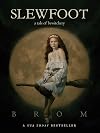 Slewfoot: A Tale of Bewitchery