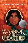 Warrior Girl Unearthed