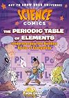 Science Comics: The Periodic Table of Elements: Understanding the Building Blocks of Everything