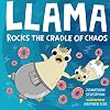 Llama Rocks the Cradle of Chaos