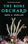The Bone Orchard