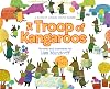 A Troop of Kangaroos: A Book of Animal Group Names