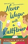 Never Wager with a Wallflower