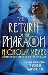 The Return of the Pharaoh