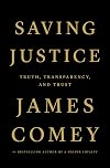 Saving Justice: Truth, Transparency, and Trust