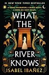 What the River Knows