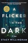 A Flicker in the Dark