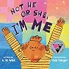 Not He or She, I'm Me