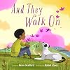And They Walk On