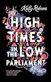 High Times in the Low Parliament