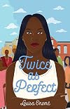 Twice as Perfect