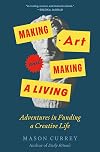 Making Art and Making a Living: Adventures in Funding a Creative Life