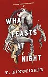 What Feasts at Night