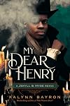 My Dear Henry: A Jekyll & Hyde Remix
