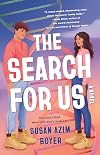 The Search for Us: A Novel
