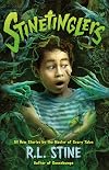 Stinetinglers: All New Stories by the Master of Scary Tales (Stinetinglers, 1)
