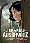 The Librarian of Auschwitz: The Graphic Novel