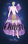 Becoming a Queen