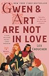 Gwen & Art Are Not in Love