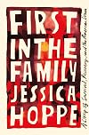 First in the Family: A Story of Survival, Recovery, and the American Dream