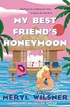 My Best Friend's Honeymoon