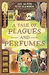 The City of Plagues and Perfumes
