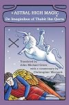 Astral High Magic: De Imaginibus of Thabit Ibn Qurra