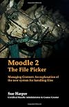 Moodle 2: The File Picker