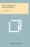 The credo of Maimonides, a synthesis