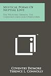 Mystical poems of nuptial love; The wedding sermon, The unknown Eros, and other odes