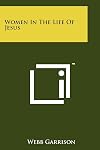 Women in the Life of Jesus