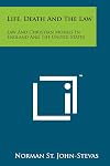 Life, death and the law; law and Christian morals in England and the United States