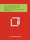 The Interpretation Of Dreams In The Ancient Near East, With A Translation Of An Assyrian Dream Book