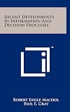 Recent Developments in Information and Decision Processes