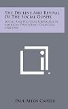 The Decline and Revival of the Social Gospel