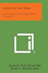 Voice of the deaf: a biography of Edward Miner Gallaudet.