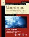 Mike Meyers' CompTIA A+ Guide to Managing and Troubleshooting PCs (Exams 220-1101 & 220-1102)