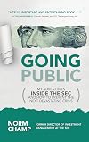 Going Public: My Adventures Inside the SEC and How to Prevent the Next Devastating Crisis