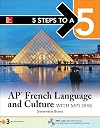 5 Steps to a 5: AP French Language and Culture