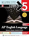 5 Steps to a 5: AP English Language 2021 Elite Student Edition (5 Steps To A 5 Elite)