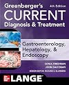 Greenberger's CURRENT Diagnosis & Treatment Gastroenterology, Hepatology, & Endoscopy, Fourth Edition (Current Medical Diagnosis & Treatment in Gastroenterology)