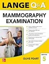 LANGE Q&A: Mammography Examination, Fifth Edition