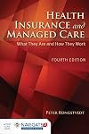 Health Insurance and Managed Care: What They Are and How They Work