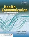 Health Communication: Strategies and Skills for a New Era: Strategies and Skills for a New Era
