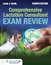 Comprehensive Lactation Consultant Exam Review