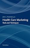 Health Care Marketing: Tools and Techniques